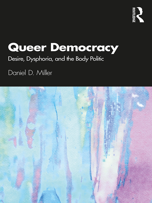 Title details for Queer Democracy by Daniel D. Miller - Available